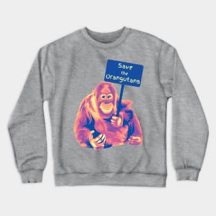 Save The Orangutans Crewneck Sweatshirt